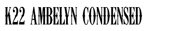K22 Ambelyn Condensed font preview